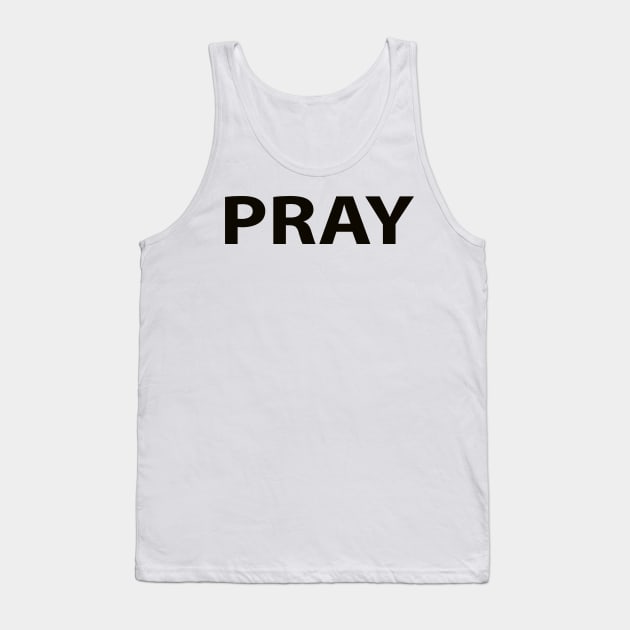 Pray Religious Funny Christian Tank Top by Happy - Design